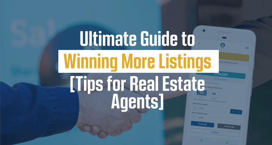 Ultimate Guide to Winning More Listings [Tips for real estate agents]