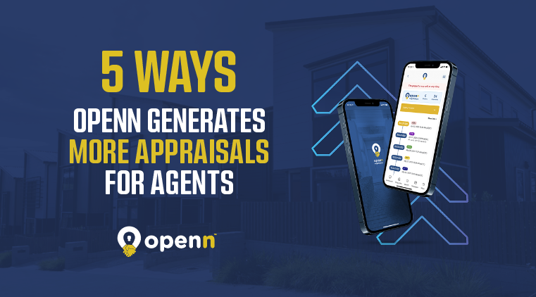 5 Ways Openn Generates More Appraisals for Agents